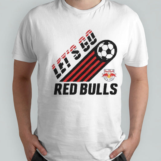 New York Red Bulls Letâ€™s Go shirt
