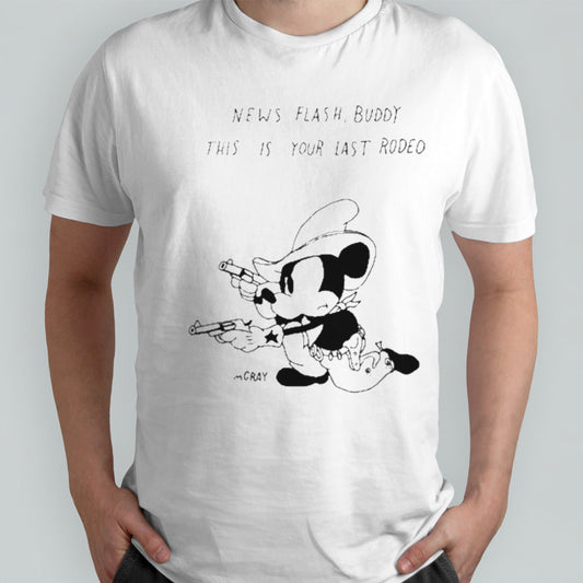 News Flash Buddy This Is Your Last Rodeo Shirts