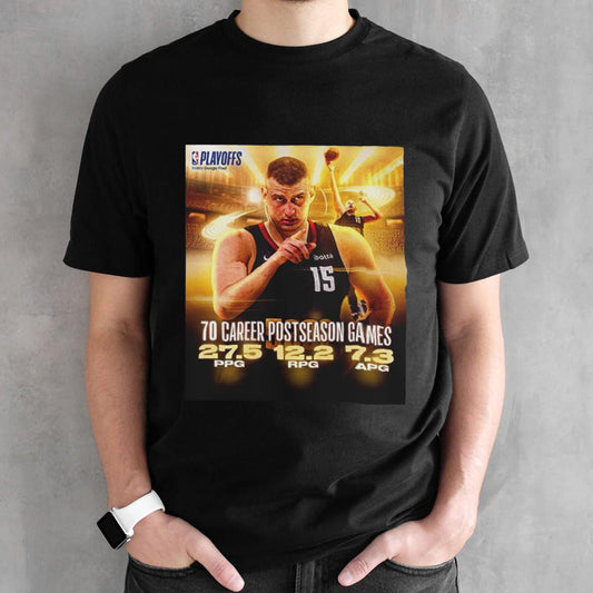 Nikola Jokic Denver Nuggets NBA 70 Career Postseason Games in the Playoffs shirts