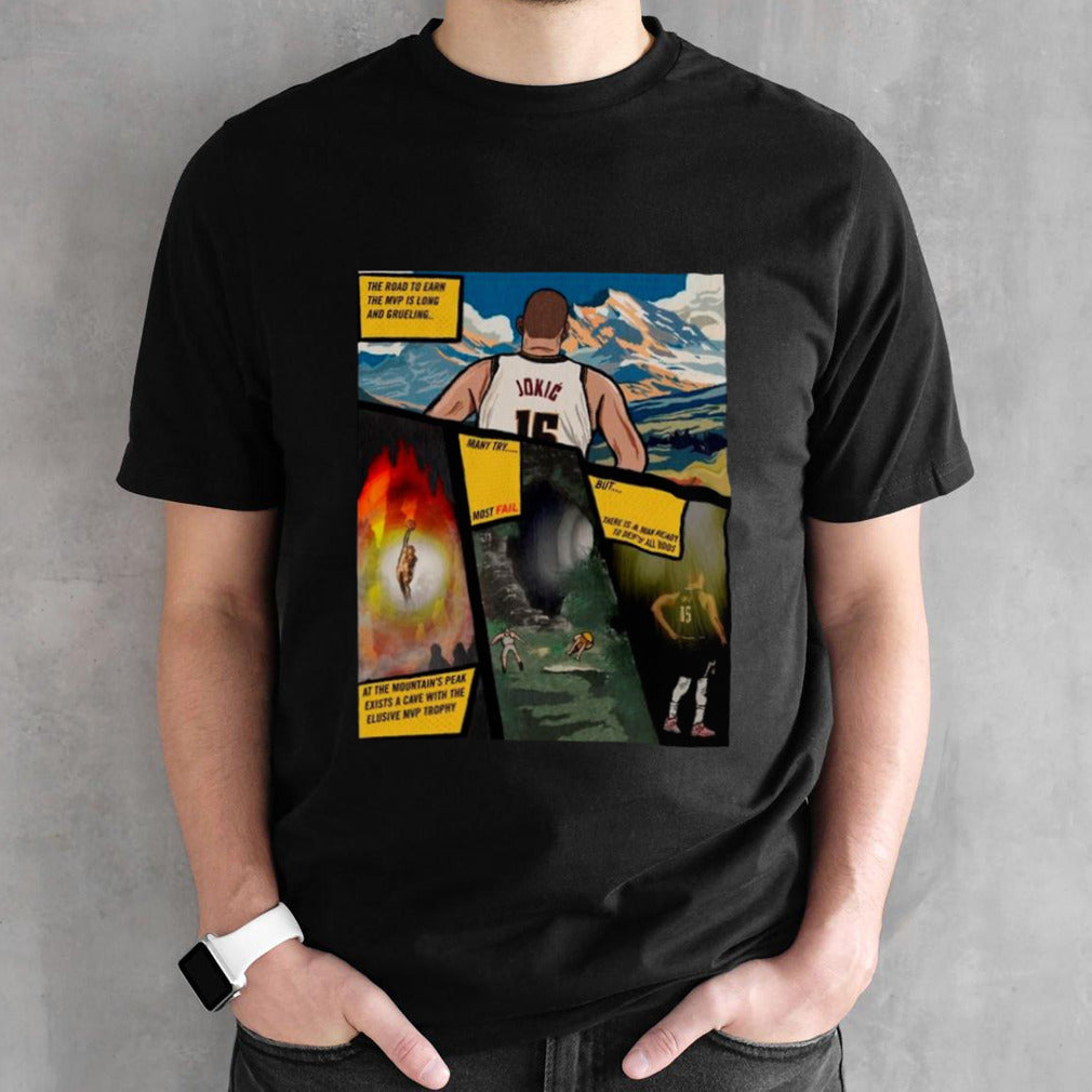 Nikola Jokic Denver Nuggets Theroad to earn the MVP is long and grueling shirt