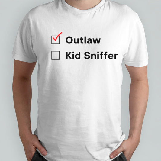 Not Kid Sniffer Vote For the Outlaw T-Shirt