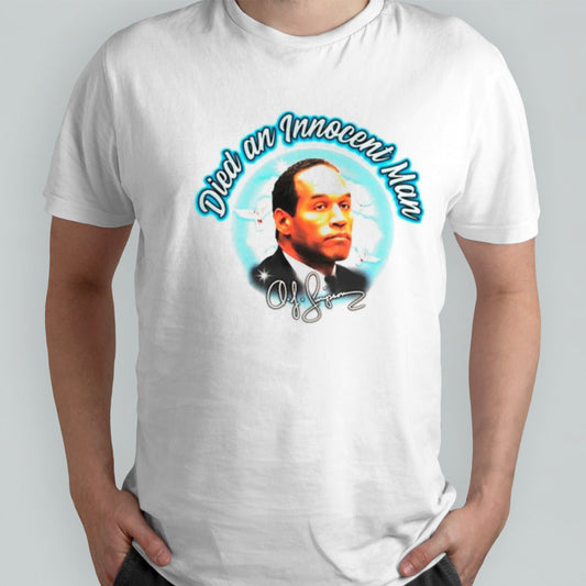 Os. Js. Simpson Died an innocent man shirts