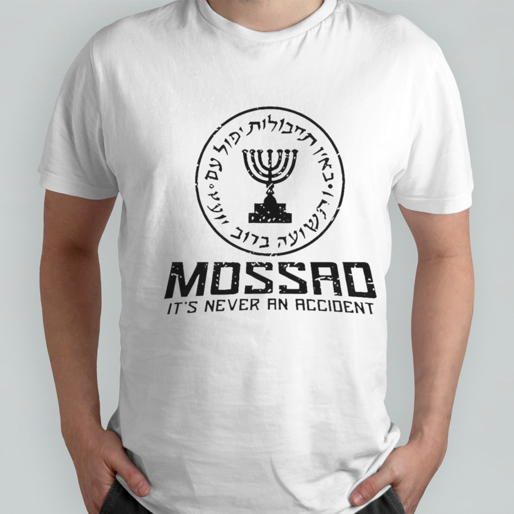 Official Mossad Itâ€™s Never An Accident Shirt
