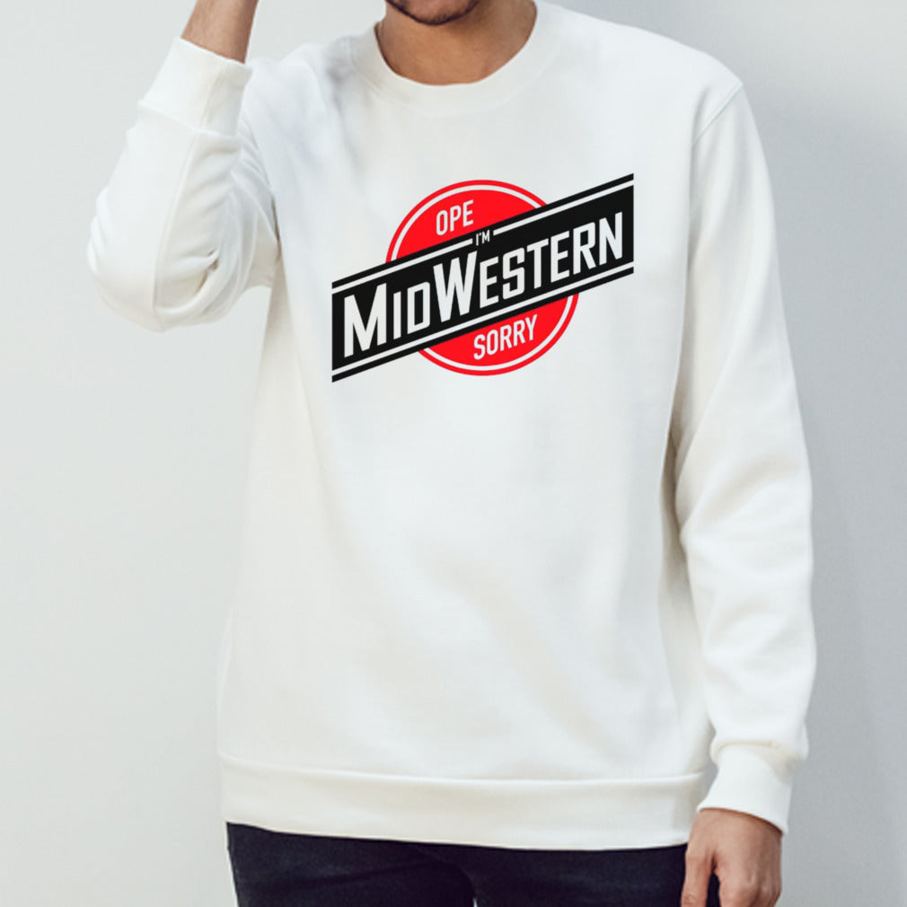Ope sorry isâ€™m midwestern shirts