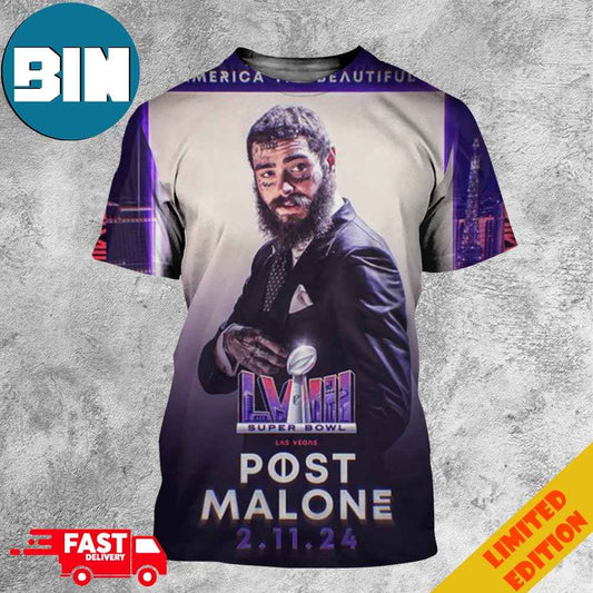 Performing America The Beautiful Super Bowl LVIII Las Vegas With Post Malone 11 Feb 2024 3D T-Shirts