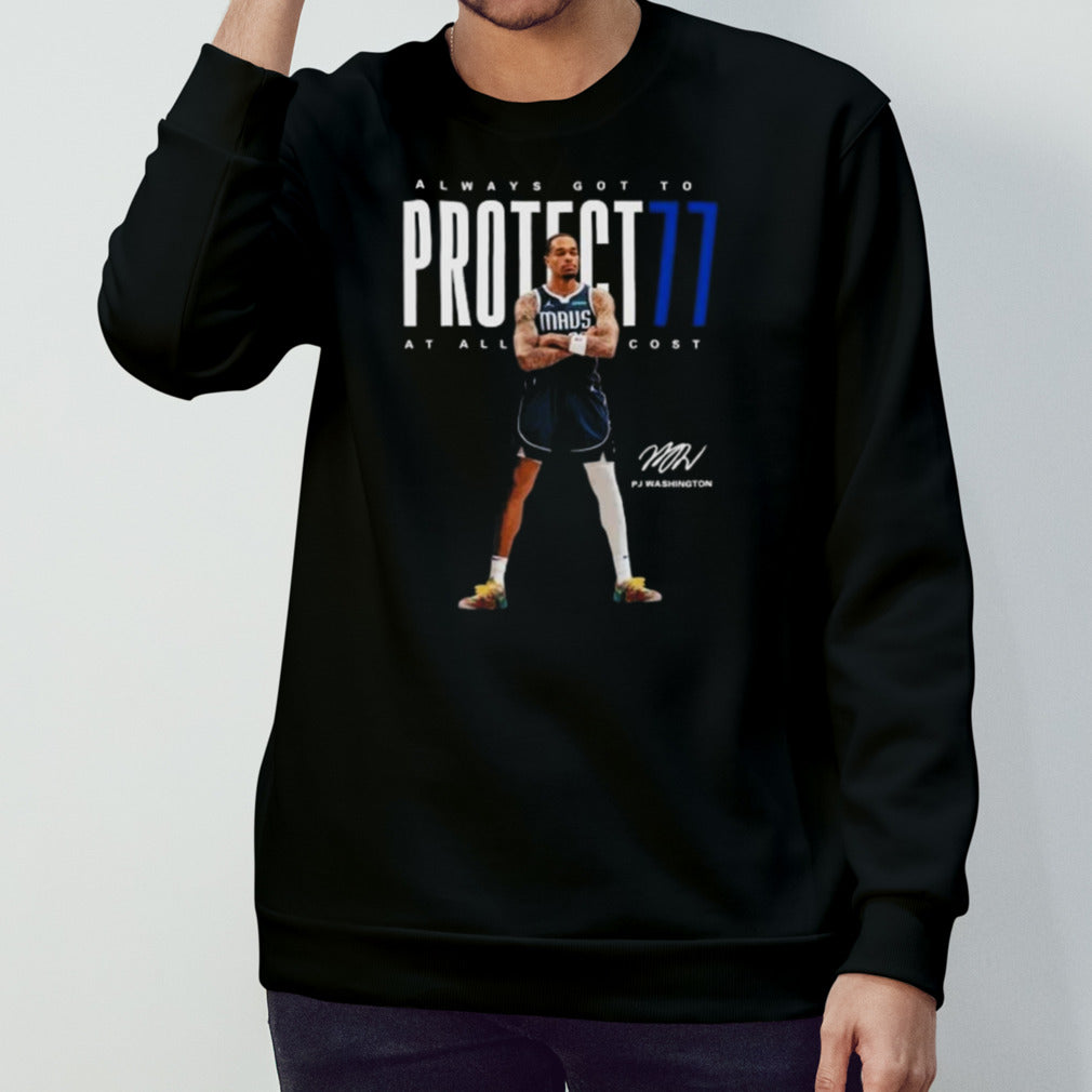 Pj Washington Dallas Mavericks Always Got To Protect77 At All Cost Signature Shirts