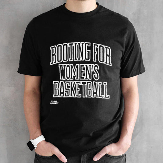 Playasociety Rooting For Wbb Shirts