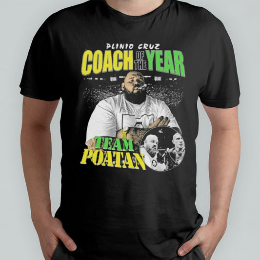 Plinio Cruz Coach Of The Year Team Poatan Shirt