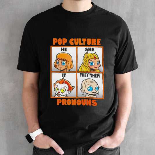 Pop culture pronouns shirts