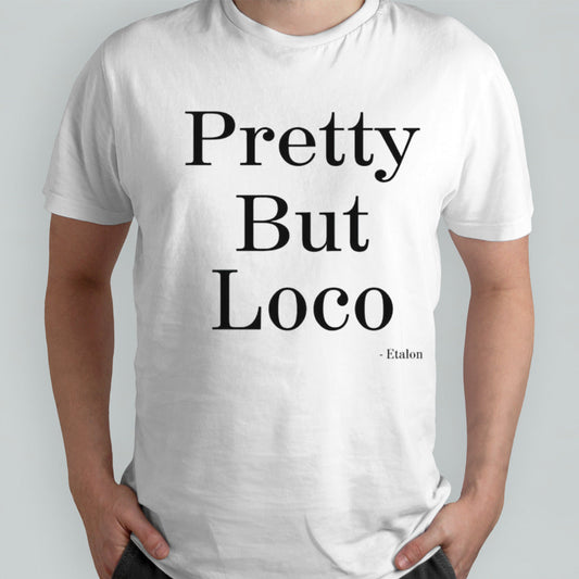 Pretty but loco Etalon shirts