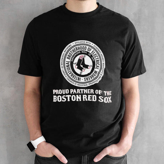 Proud partner of the Boston Red Sox shirts