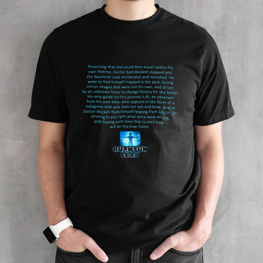 Quantum Leap Travel Within His Own Lifetime shirts