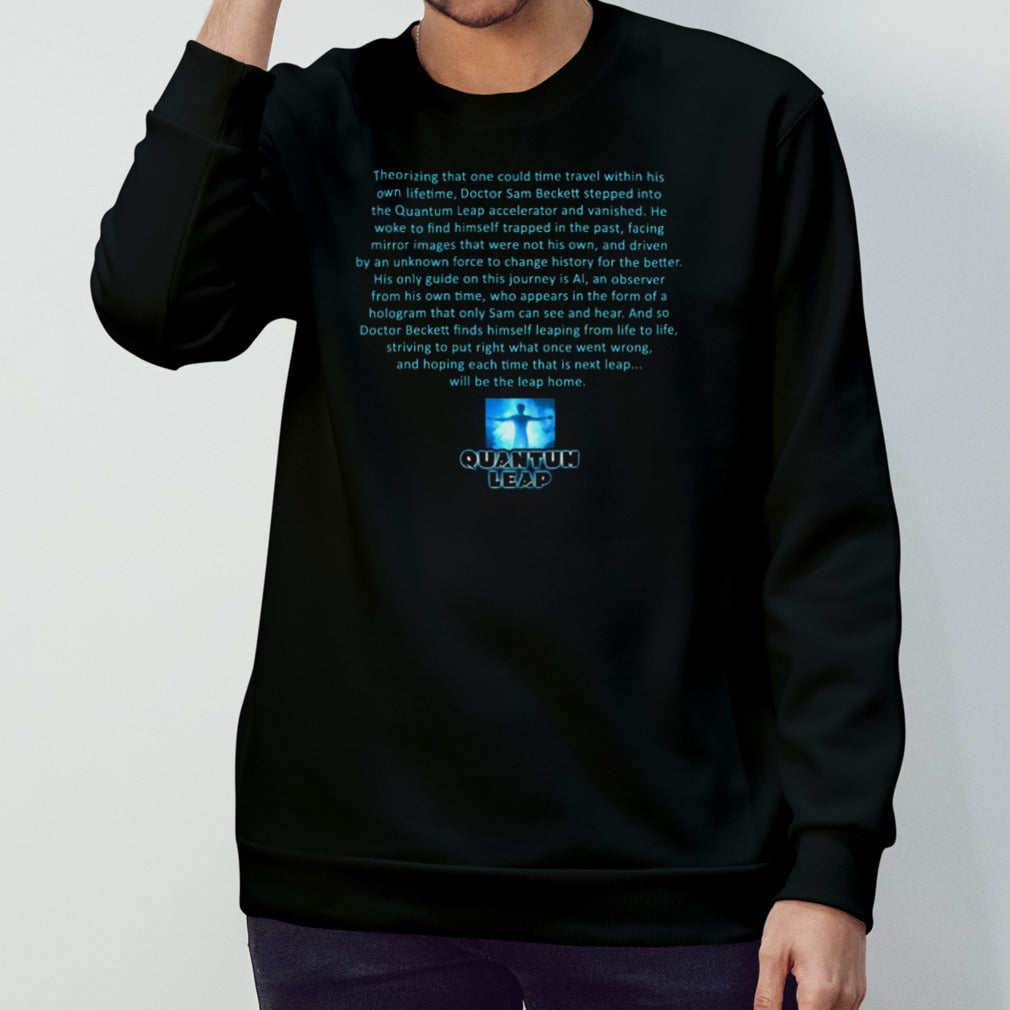Quantum Leap Travel Within His Own Lifetime shirts