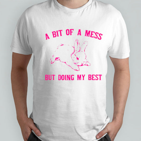 Rabbit a bit of a mess but doing my best shirts