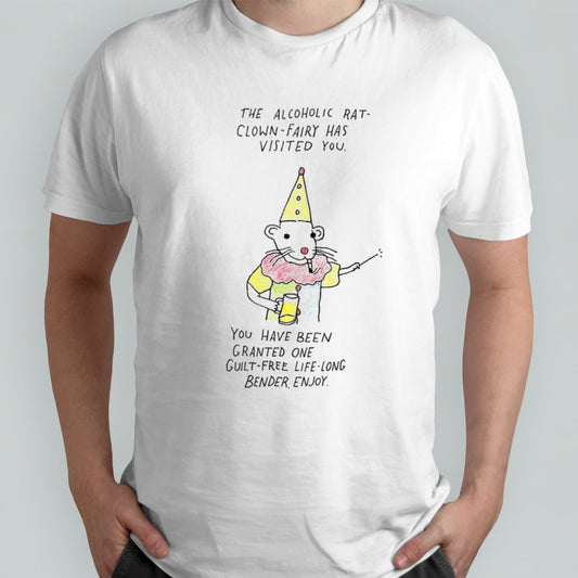 Rat clown the alcoholic rat clown fairy has visited you shirt