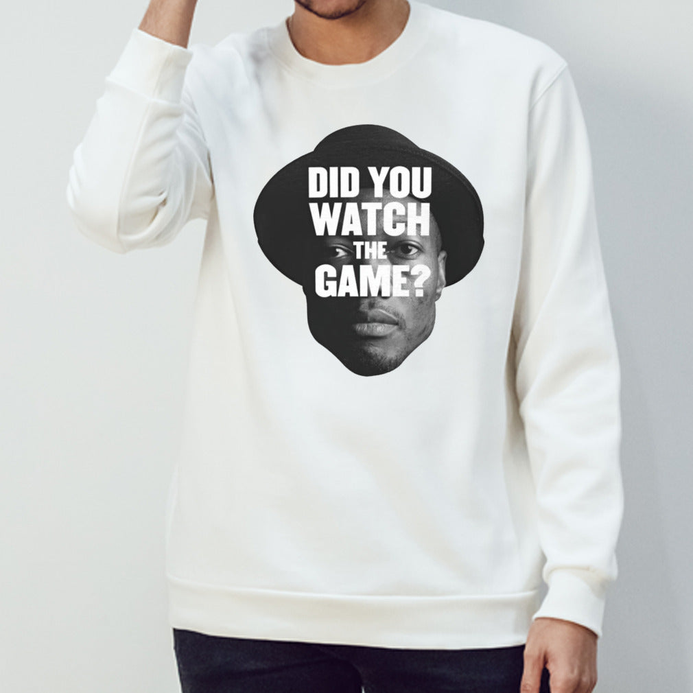 Roy did you watch the game shirt
