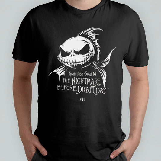 Scott Fish Bowl 14 The Nightmare Before Draft Day Shirt