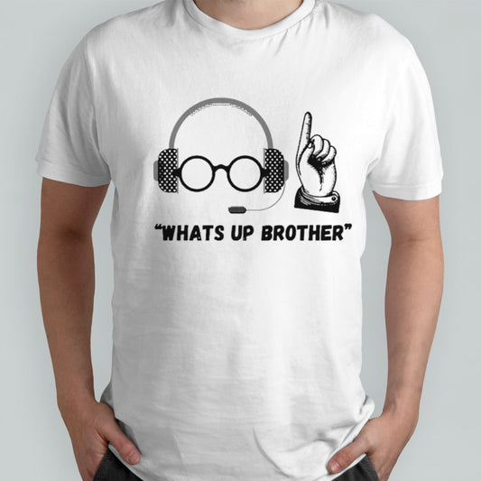 Sketch streamer whatsâ€™s up brother shirts