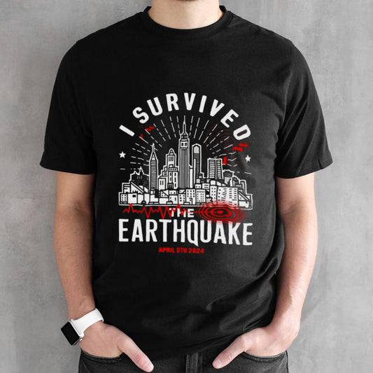 Skyline I Survived The Earthquake April 5th 2024 Shirts
