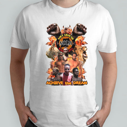 Soft ground MXM Wrestling Achieve the dream shirts