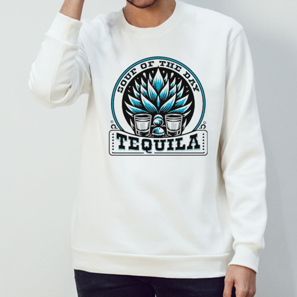 Soup of the day tequila shirts