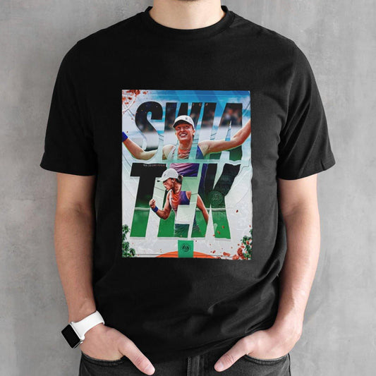 Swia Tek On To The Final Roland Garros 2024 shirt