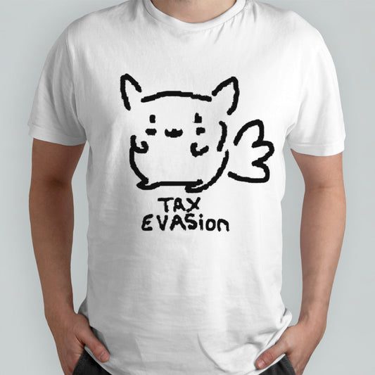 Tax evasion 2024 shirt