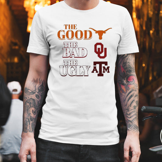 Texas Longhorns The Good The Bad The Ugly Shirt