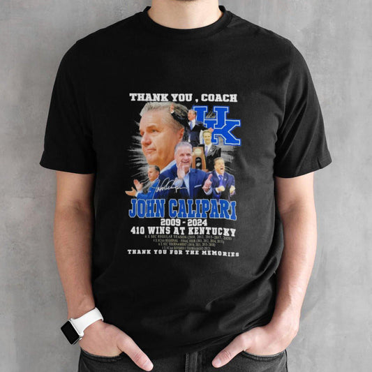 Thank You Coach John Calipari 2009-2024 410 Wins At Kentucky Thank You For The Memories T-Shirts