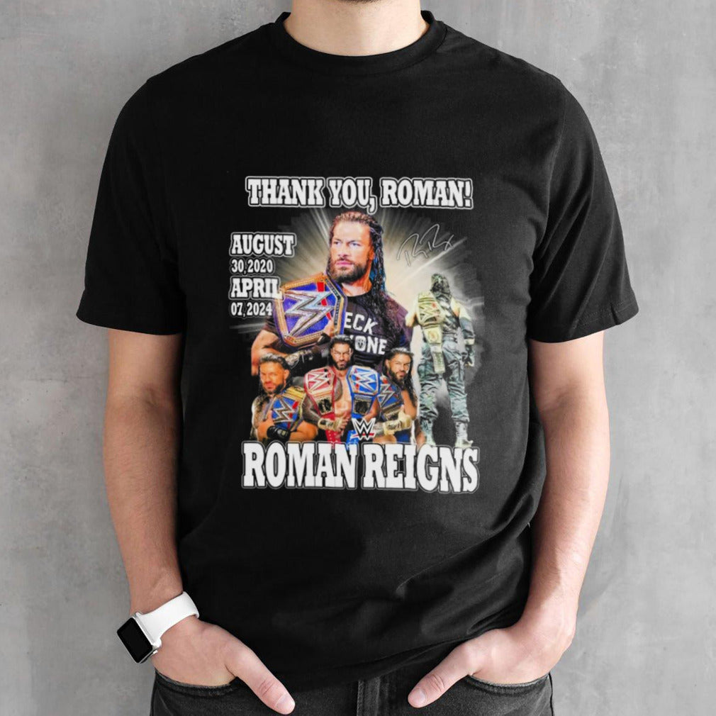 Thank Yous, Roman Roman Reigns August 30s, 2020 sâ€“ April 07s, 2024 Signature Shirts