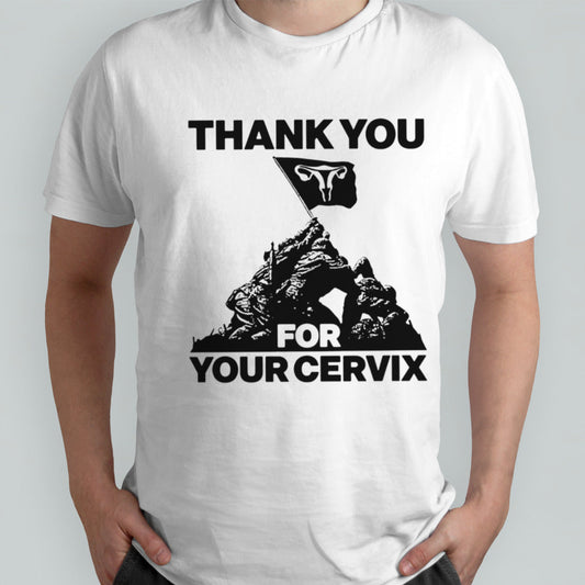 Thank you for your cervix uterus flag shirt