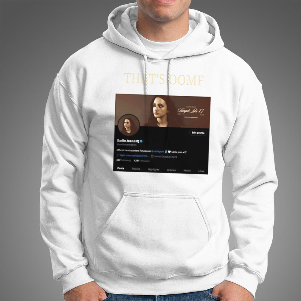 Thatâ€™s Oomf Sadie Jean Hq shirt