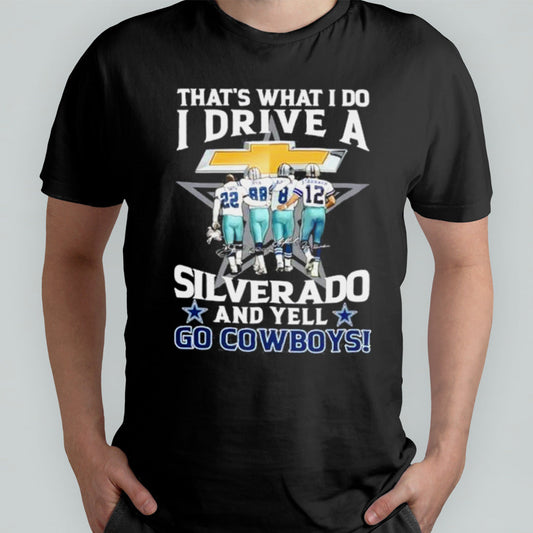 Thatâ€™s What I Do Silverado And Cowboys 2024 Shirt