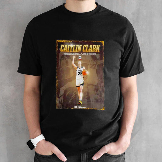 The Associated Press 2024 AP Womens Basketball Player Of The Year Is Caitlin Clark Shirts
