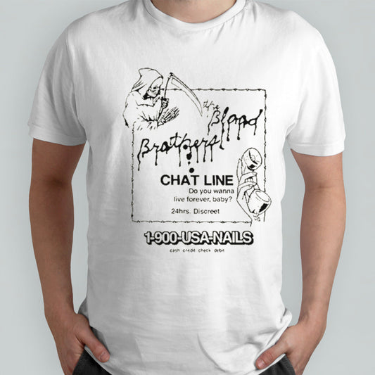 The Blood Brothers Chat Line 1-900 Nails Shirt