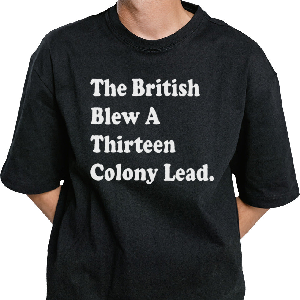 The British Blew A Thirteen Lead Philadelphia 2024 T-Shirt