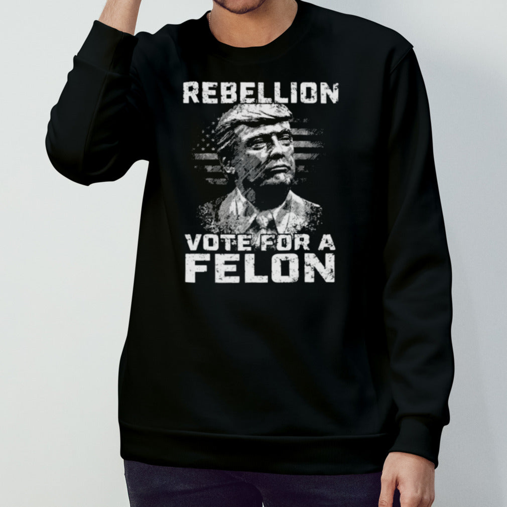 The Convicted Felon Trump 2024 Rebellion T-Shirt