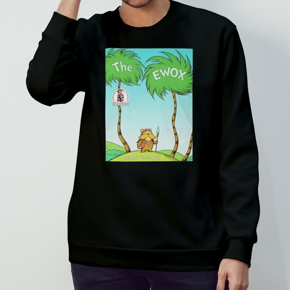 The Ewox Ewoks In The Style Of The Lorax Shirt