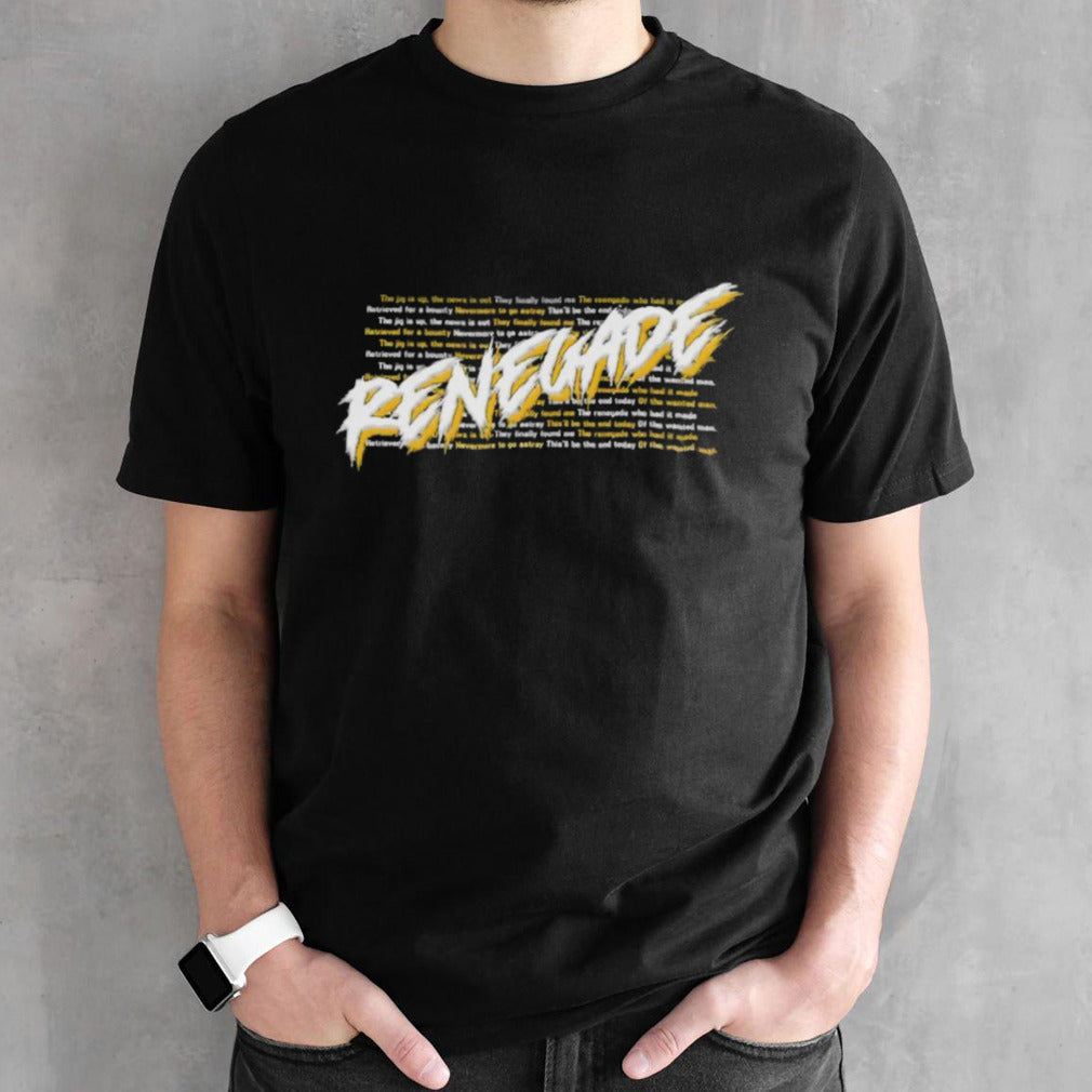 The Jig Is Up Renegade Shirt
