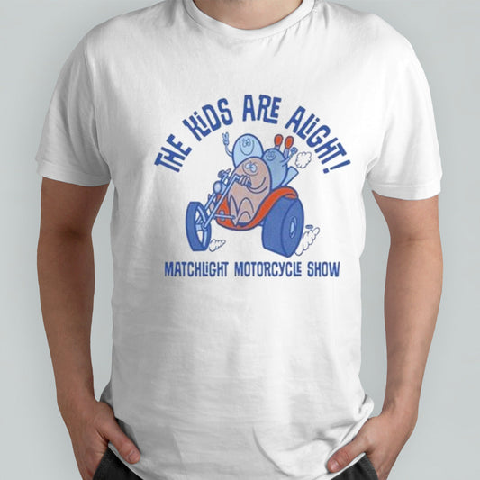 The Kids Are Alright Fartco Matchlight Motorcycle Show Shirt