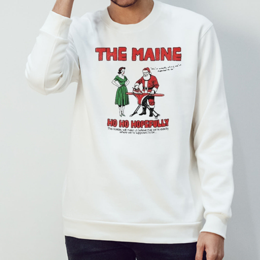 The Maine Ho Ho Hopefully Shirt
