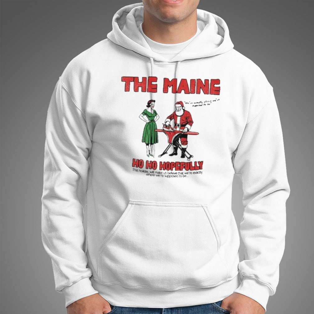 The Maine Ho Ho Hopefully Shirt