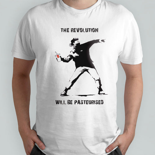 The Revolution Will Be Pasteurised shirt