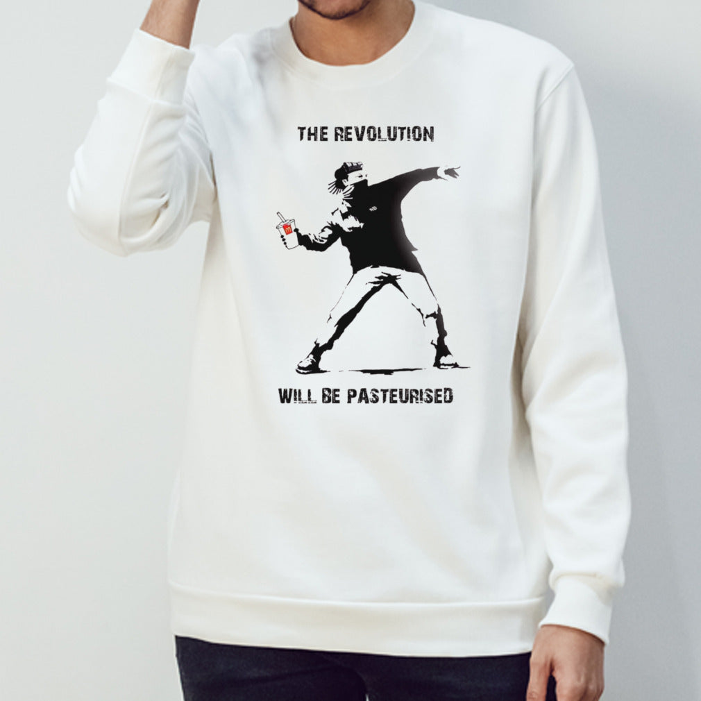 The Revolution Will Be Pasteurised shirt