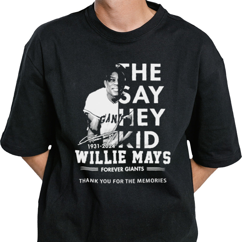 The Say Hey Kid Willie Mays 1931-2024 Forever Giants Thank You Shirt