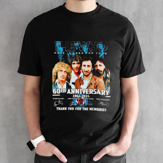The Who Made In 1964 For 2024 60th Anniversary 1964-2024 Thank You For The Memories Signatures shirt
