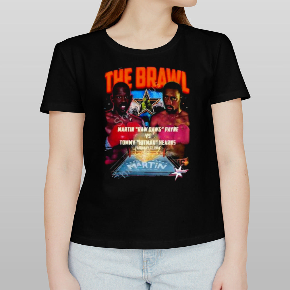 The brawl martin raw dawg payne vs tommy hitman hearns Shirt