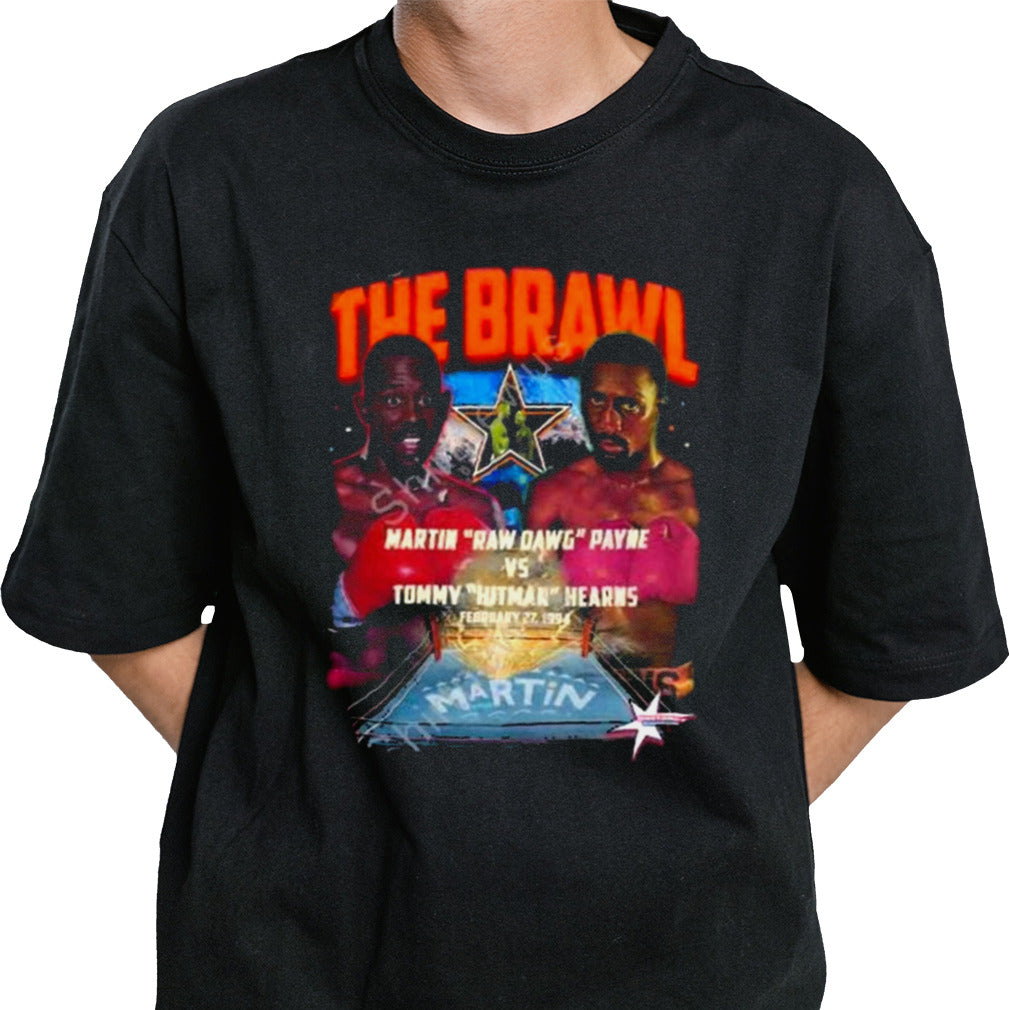 The brawl martin raw dawg payne vs tommy hitman hearns Shirt