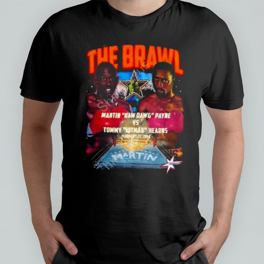 The brawl martin raw dawg payne vs tommy hitman hearns Shirt