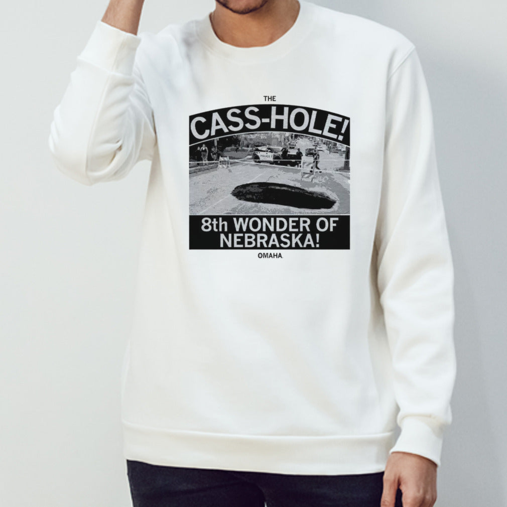 The cass hole 8th wonder of Nebraska Omaha shirt